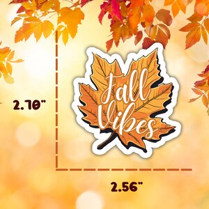 Fall Vibes Autumn Leaf Sticker, Harvest Decor, Junk Journal and Scrapbook Decal image 3