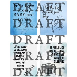 May include: A collage of four square designs with text and illustrations. The designs feature phrases like "It's a love story, baby just say yes" and "I've got a blank space baby, and I'll write your name." The color scheme includes blue and white.