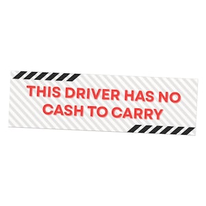 Driver Has No Cash Magnet | Removable Delivery Decal | Service Van Sign