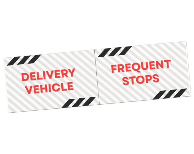 Featured listing image: Delivery Vehicle Frequent Stops Magnet | Removable Work Decal | Courier Van Sign