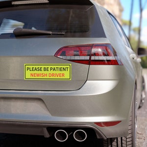 Please Be Patient Newish Driver Magnet | Teen Driver Car Sign | Funny Bumper Magnet | Driving Safety Gift | Learner Magnet for Vehicle