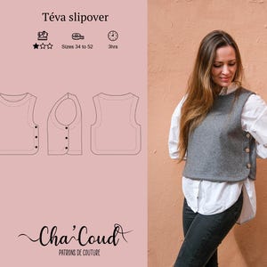 Peut inclure: Un gilet sans manches gris avec des boutons, porté sur une chemise blanche et un pantalon noir. L'image présente également un patron avec le texte "Téva slipover" et "Cha'Coud Patrons de couture".