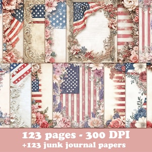 May include: A collection of digital junk journal papers with an American patriotic theme. The designs feature the American flag, floral arrangements, and decorative frames in red, white, and blue. The text at the bottom reads "123 pages - 300 DPI +123 junk journal papers."