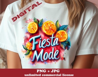 Fiesta Mode PNG, Cinco de mayo shirt png, Fiesta Family Shirts, gift for her, gift for him, Sublimation design, Mexican Party Shirt