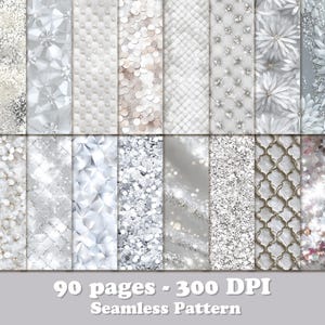 May include: A collection of 18 seamless digital papers in shades of white, silver, and gray. The patterns include sequins, glitter, geometric shapes, and floral designs. The text at the bottom reads: 90 pages - 300 DPI Seamless Pattern.