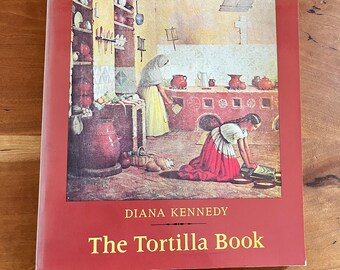 The Tortilla Book Diana Kennedy First Edition 1975 Softcover