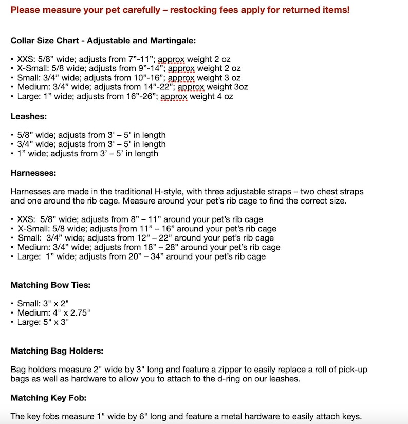 May include: A black text chart on a white background detailing pet accessory sizing. It lists measurements for adjustable and martingale collars, leashes, H-style harnesses, bow ties, bag holders, and key fobs in inches and ounces for various sizes.