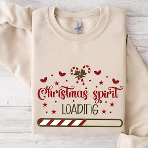 Christmas Spirit Loading Shirt, Merry Christmas Shirt, Christmas Holiday Sweatshirt, Cozy Christmas, Xmas Santa hoodie, Unique Christmas