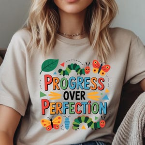 Progress Over Perfection Shirt, Teacher Shirts, Back to School Shirt, Gift for Teacher, Teacher Appreciation, Inspirational Teacher Tee