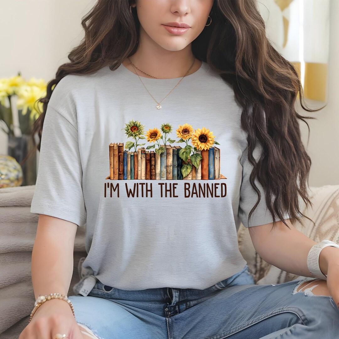 I'm With the Banned Shirt, Banned Books T-shirt, Gift for Book Lovers ...