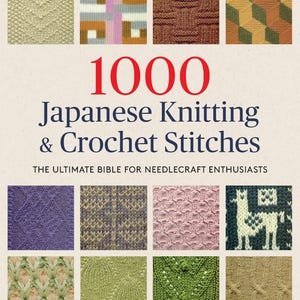 1000 Japanese Knitting & Crochet Stitches | English Version | Digital Downloads | Instant PDF Download