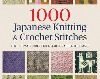 1000 Japanese Knitting & Crochet Stitches | English Version | Digital Downloads | Instant PDF Download