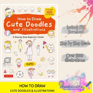 May include: A book cover for "How to Draw Cute Doodles and Illustrations", a beginner's guide. The cover displays cartoon doodles of animals and people. Text includes "Instant PDF Download" and "Over 1000 illustrations". The publisher is Tuttle.