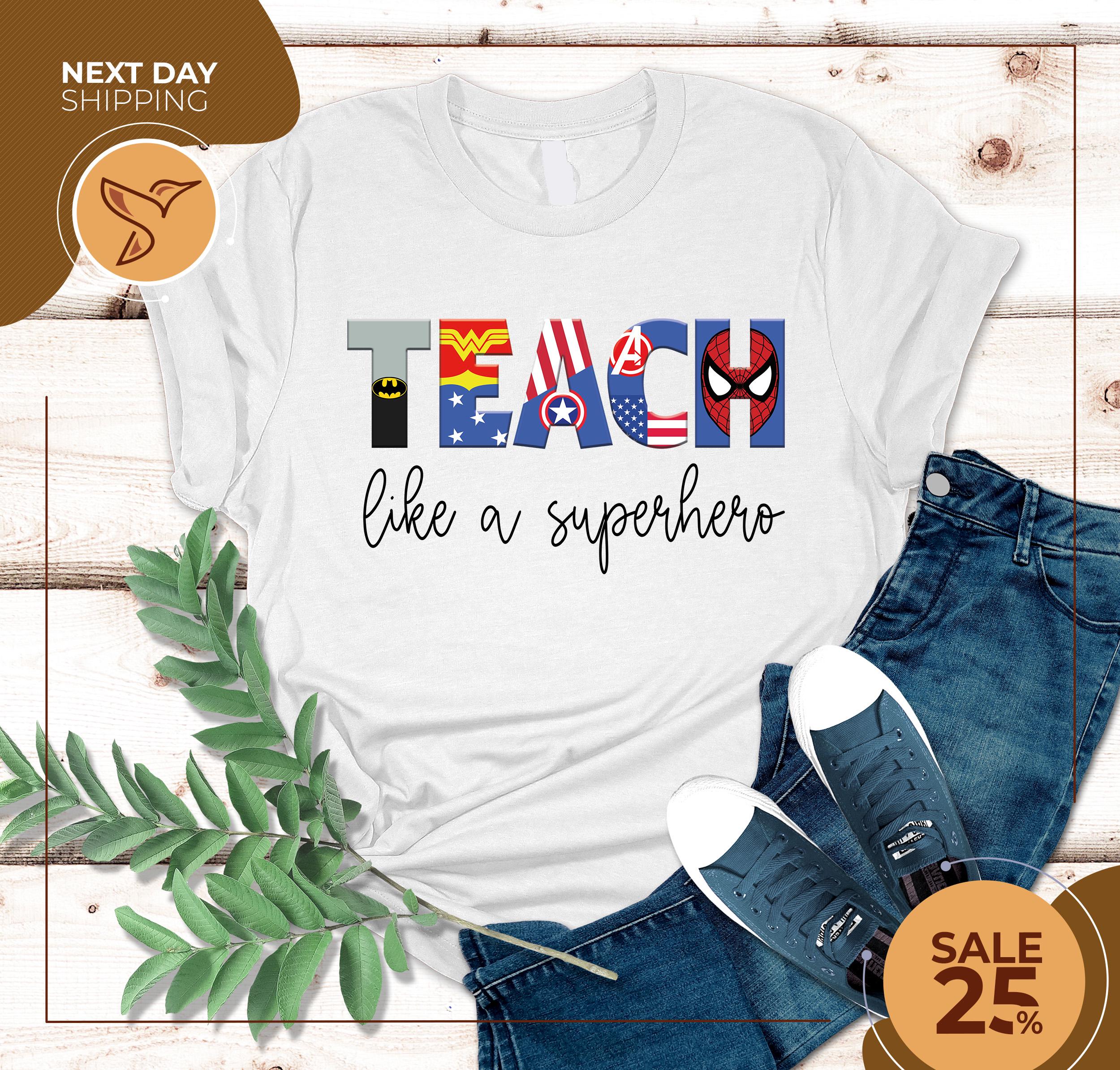 I Teach Super Heroes T Shirt Cute Mom Teacher Shirts I Teach Super Heroes T Shirt Cute Mom Teacher Shirts
