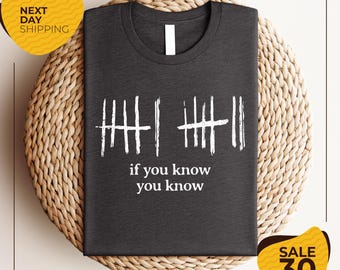 Trendy 6 7 Shirt | If You Know You Know Shirt | Funny Meme Shirt | 6 7 Meme Shirt | Funny Gift For Friend | Tally Marks Shirt | Viral Meme