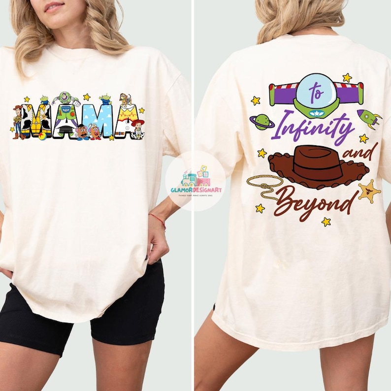 May include: A white t-shirt with a graphic of the Toy Story characters spelling out "MAMA" on the front and the text "To Infinity and Beyond" with a cowboy hat and spaceship on the back.