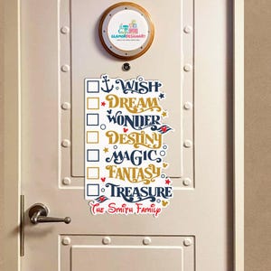 May include: A white door with a decorative sign featuring the words "Wish, Dream, Wonder, Destiny, Magic, Fantasy, Treasure" in a whimsical font. The sign includes check boxes and is personalized with "The Smith Family". A round sign is above.