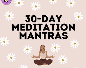 30-Day Meditation Mantras Journal - Editable Template for Mindfulness & Self-Reflection
