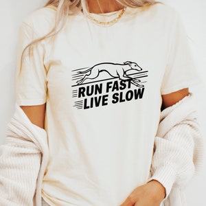 Vintage Greyhound Shirt, Funny Greyhound T-shirt, Run Fast Live Slow, Greyhound Gift, Greyhound Dog Lover Tee, Greyhound T-shirt
