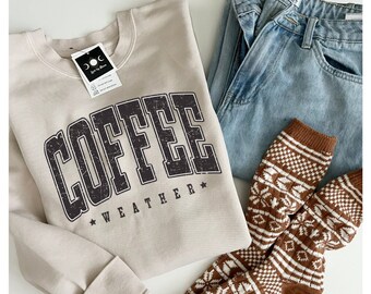 Coffee, Coffee Sweatshirt, Coffee Lover, Sweatshirt, Crewneck, Cream Crew, Coffee Weather, Christmas Coffee Top, Coffee Addict, Coffee Gift