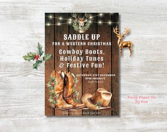 May include: A rustic wood background with a Christmas invitation for a Western-themed party. The invitation features a cowboy boot, a cowboy hat, a deer, and the text "Saddle Up for a Western Christmas, Cowboy Boots, Holiday Tunes & Festive Fun!"  Saturday 21st December 8pm-Midnite Our Place RSVP to Sally 0400 000 000 Party Paper Co By Sue