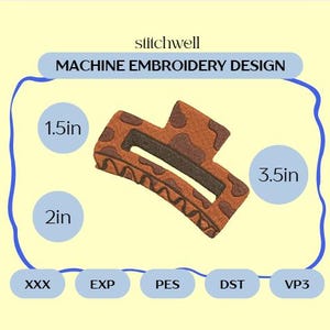 Puede incluir: Diseño de bordado a máquina de una pinza para el pelo marrón y beige, que mide 8,9 cm de largo y 5,1 cm de ancho. El diseño incluye el texto "MACHINE EMBROIDERY DESIGN" y "stitchwell".