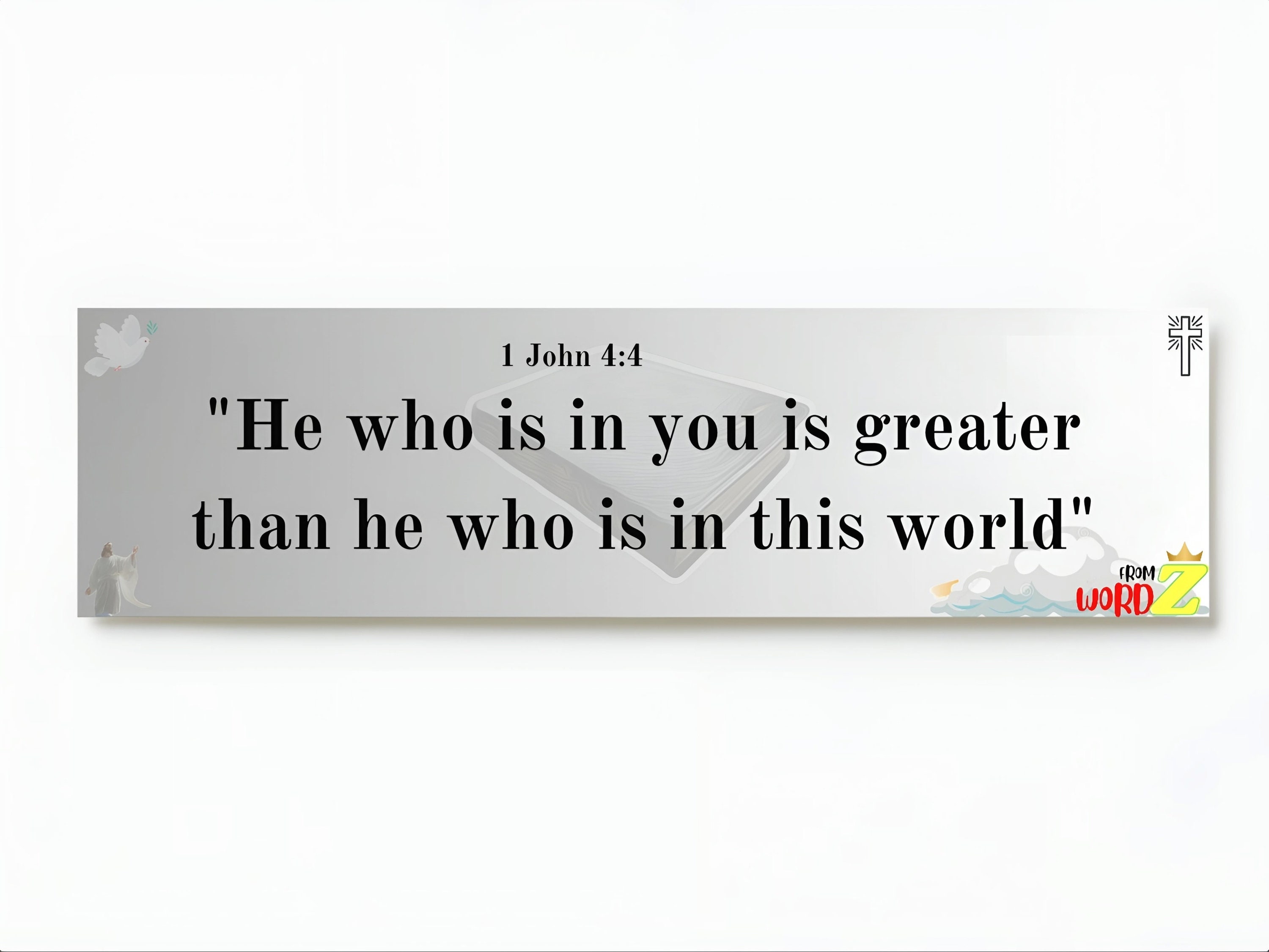 2 Pack* 1 John 4:4 "He who is in you is greater than he who is in this world" Bible verse bumper sticker.