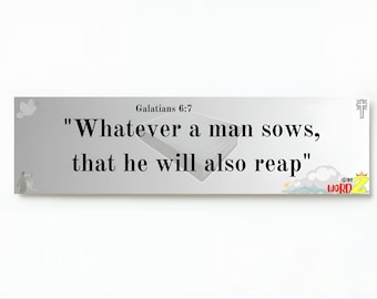 2 Pack* Galatians 6:7 &quot;Whatever a man sows, that he will also reap&quot; Bible verse bumper sticker.