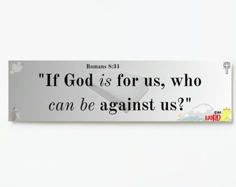 2 Pack* Romans 8:31 &quot;If God is for us, who can be against us?&quot; Bible verse bumper sticker.