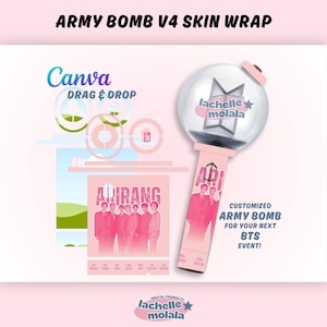 May include: Pink Army Bomb V4 skin wrap with the text "ARMY BOMB V4 SKIN WRAP". The design includes the text "Canva DRAG & DROP", the word "ARIRANG", and the text "CUSTOMIZED ARMY BOMB FOR YOUR NEXT BTS EVENT!"