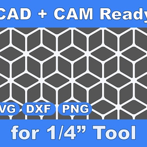 Puede incluir: Un patrón geométrico en blanco y negro de cubos repetidos. El patrón está etiquetado como "CAD + CAM Ready" y "for 1/4" Tool". La imagen también incluye los tipos de archivo "SVG", "DXF" y "PNG".