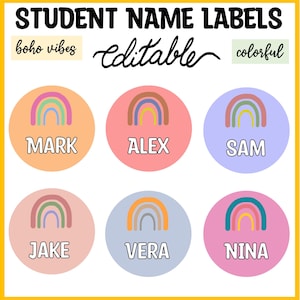 May include: Colorful student name labels with rainbow designs. Each label features a different name: Mark, Alex, Sam, Jake, Vera, and Nina. The labels are on round backgrounds of various colors, with the text "Student Name Labels" at the top and "Editable" in cursive.