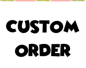 Custom Order