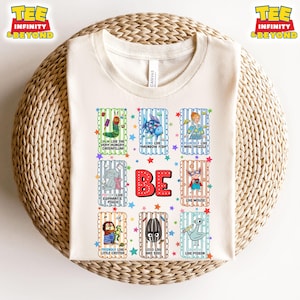 Be Quote Shirt For Classrooms, Inspirational Kids Book Character Quote Tee, Teacher Gift Or Student Tee Promoting Positivity And Growth