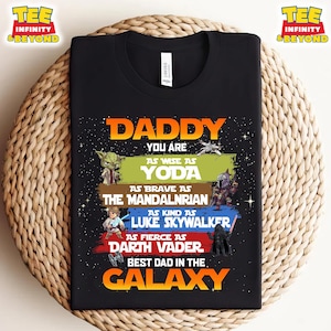 Star Wars Daddy You Are Shirt, Best Dad In The Galaxy Shirt, Father&#39;s Day Shirt, Gift for Dad Shirt, Funny Dad Shirt, Star Wars Daddy Shirt