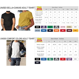 Puede incluir: La imagen muestra dos estilos de camisetas: Unisex Bella+Canvas y Unisex Comfort Colors. Se proporcionan tablas de tallas en pulgadas, junto con opciones de color como negro, blanco y azul marino. Las camisetas se muestran en modelos.