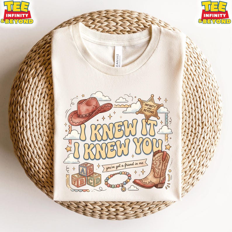Vintage I Knew It I Knew You T-Shirt, TS And Toy Story 5 Friendship Shirt, Disney Infinity And Beyond Shirt, Disney Western Cowgirl T-Shirt image 1