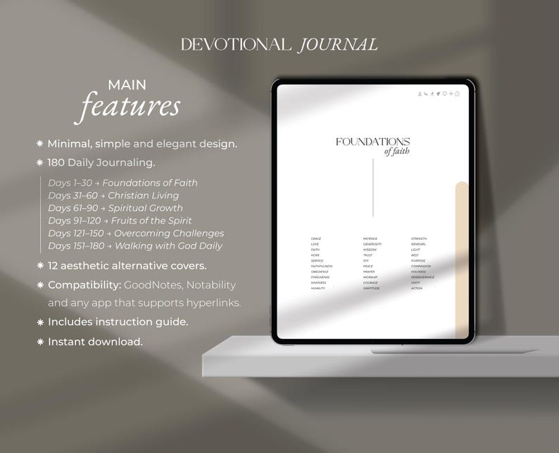 May include: A digital devotional journal displayed on a tablet. The screen shows "Foundations of Faith" and a list of words. The image also includes the text "Devotional Journal" and "Main Features", listing design, journaling, and compatibility.