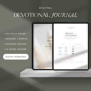 May include: Digital devotional journal with 180 daily pages, a minimal and simple design, and 12 extra covers. The journal features an elegant design and is available for digital download. The text on the journal reads "180 Days in His Presence."