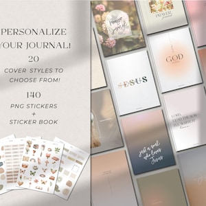 May include: A collection of journals and sticker sheets. The journals have various cover designs with inspirational words like "GOD" and "Jesus". The sticker sheets feature a variety of designs, including shapes, plants, and crosses. Text on the image reads "PERSONALIZE YOUR JOURNAL!" and "140 PNG STICKERS + STICKER BOOK".
