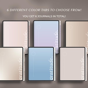 May include: Six journals in pastel shades of pink, lilac, beige, and blue are shown. Each journal has a black border and the word "gratitude" printed vertically. The text "6 DIFFERENT COLOR TABS TO CHOOSE FROM! YOU GET 6 JOURNALS IN TOTAL!" is also visible.