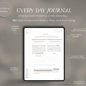 May include: A digital journal titled "Every Day Journal" with the text "Finding God's Presence in the Everyday." The journal features 180 daily scripture entries for reflection, prayer, and journaling. The screen displays a page with text from Psalm 25:8.