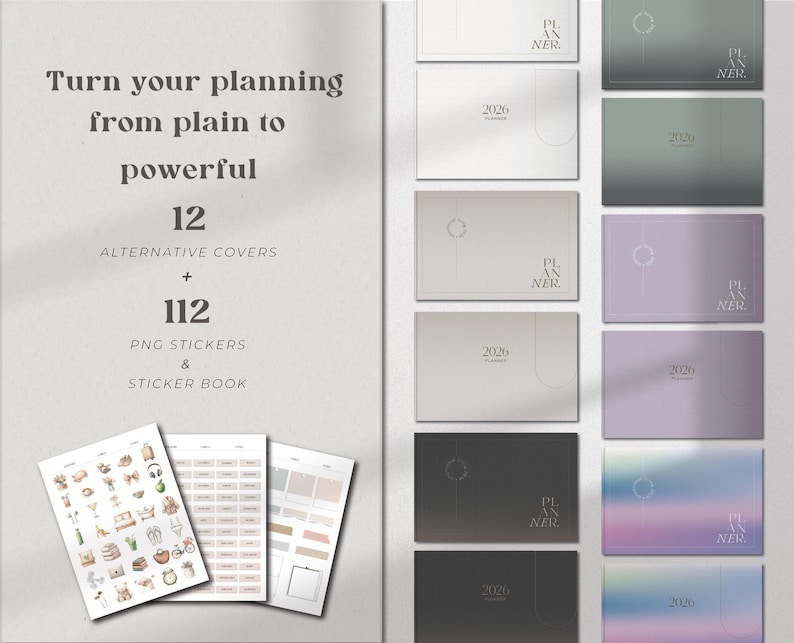 May include: A collection of planners with various covers in shades of gray, green, and purple. The planners are labeled "2026" and "PLANNER." Also included are sticker sheets with illustrations of furniture, plants, and labels. The text reads "Turn your planning from plain to powerful."