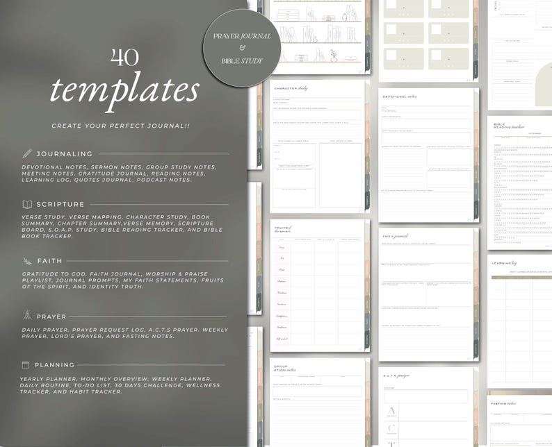 May include: A digital journal template with 40 templates for journaling, scripture study, faith, prayer, and planning. The cover features the text "40 templates" and "Create your perfect journal!!". The journal includes templates for devotional notes, verse study, and daily prayer.