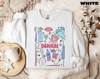 Dental Assistant Sweatshirt, Dental Hygiene Sweatshirt, Dentist Gift, Cute Teeth Sweatshirt, Dental Student Gifts, Save Teeth Sweatshirt