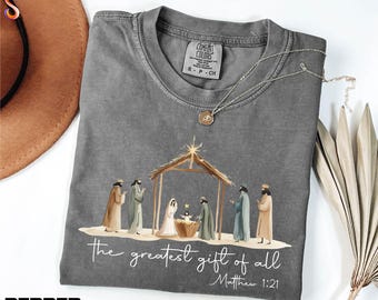 Christian Shirt, The Greatest Gift of All Tee, Bible Verse Sweatshirt, Religious Sweater, Hand Drawn Comfort Colors T-Shirt