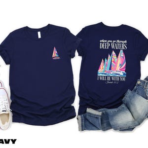 Wenn Sie durch tiefe Gewässer gehen Shirt, Jesaja 43: 2 T-Shirt, christliches Sweatshirt, Bibel-Vers-Pullover, glaubensbasiertes T-Shirt, Sommer-T-Shirt