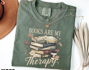 Chemise Les livres sont ma thérapie, T-shirt livresque, cadeau pour les amoureux des livres, sweat-shirt lecteur, pull rat de bibliothèque, pull livre à fleurs, t-shirt couleurs confort