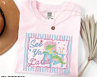 See You Later Shirt, After While Crocodile Tee, End of Year Sweatshirt, Last Day of School Sweater, Later Gator Comfort Colors T-Shirt