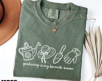 Gardening Is My Favorite Season Shirt, Cute Garden Lover Tee, Floral Gardener Gift, Plant Mom Sweater, Comfort Colors T-Shirt